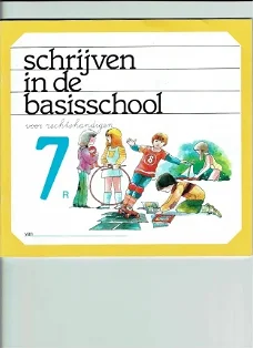 SCHRIJVEN IN DE BASISSCHOOL VOOR RECHTSHANDIGEN 7 R