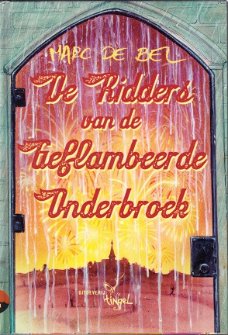 DE RIDDERS VAN DE GEFLAMBEERDE ONDERBROEK - Marc de Bel
