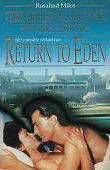 Rosalind Miles Het complete verhaal van Return to Eden - 1
