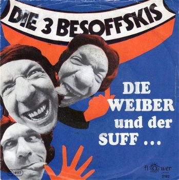 Die 3 Besoffskis : Die Weiber Und Der Suff - 1