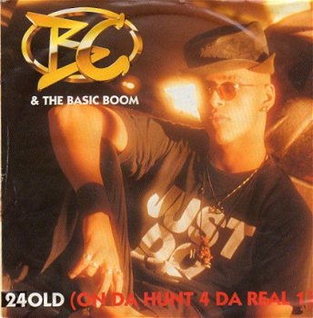 BC & The Basic Boom : 24 Old (on da hunt 4 da real 1) (1992) - 1