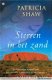 Patricia Shaw - Sterren In Het Zand (Hardcover/Gebonden) - 1 - Thumbnail