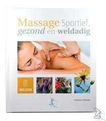 Patricia F.Wessels - Massage Sportief, Gezond en Weldadig (Hardcover/Gebonden)