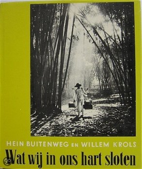 Wat wij in ons hart sloten – Hein Buitenweg en Willem Krols - 1