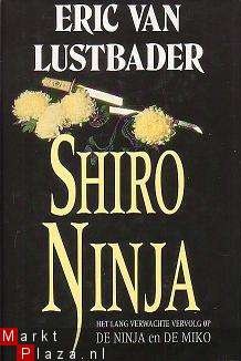 Eric van Lustbader - Shiro Ninja - 1