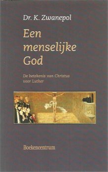 K. Zwanepol; Een menselijke God - 1