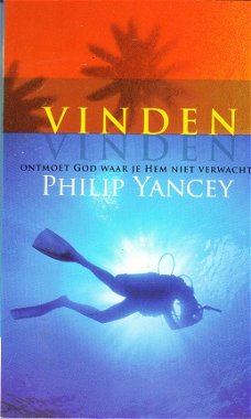 Vinden (ontmoet god waar je hem niet verwacht) Ph. Yancey