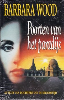 POORTEN VAN HET PARADIJS - Barbara Wood - NIEUW - 1