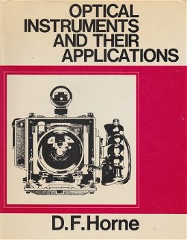 Horne,D.F. - Optical instruments and their applications - 1