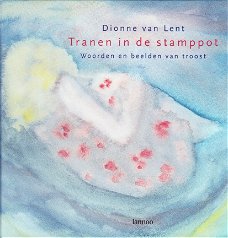 TRANEN IN DE STAMPPOT - Dionne van Lent