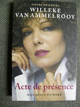 Acte de presence Willeke van Ammelrooy Mijn leven mijn werk - 1