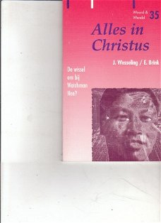 Alles in Christus door J. Wesseling & E. Brink