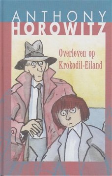 #OVERLEVEN OP KROKODIL-EILAND - Anthony Horowitz