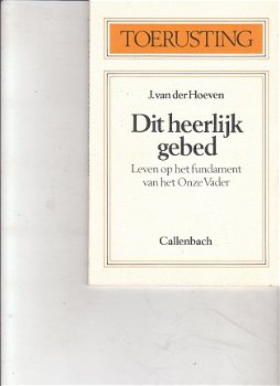 Dit heerlijk gebed door J. van der Hoeven - 1