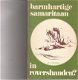 Barmhartige Samaritaan in rovershanden? J.G.B. Jansen - 1 - Thumbnail