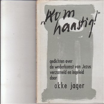 Kom haastig door Okke Jager - 1