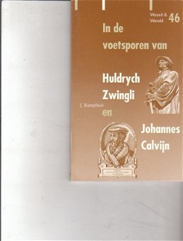 In de voetsporen van Huldrych Zwingli en Johannes Calvijn - 1