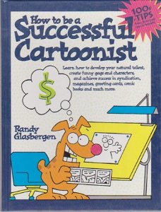 How to be a successful cartoonist Randy Glasbergen hardcover