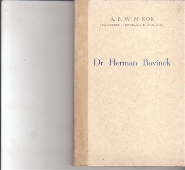 Dr Herman Bavinck door A.B.W.M. Kok - 1