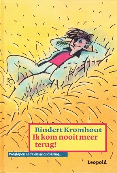 IK KOM NOOIT MEER TERUG - Rindert Kromhout - 1
