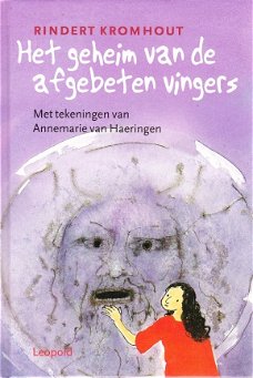 HET GEHEIM VAN DE AFGEBETEN VINGERS - Rindert Kromhout