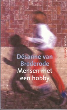 Mensen met een hobby door Desanne van Brederode