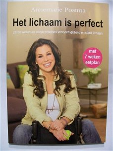 Het lichaam is perfect Annemarie Postma 7 weken eetplan