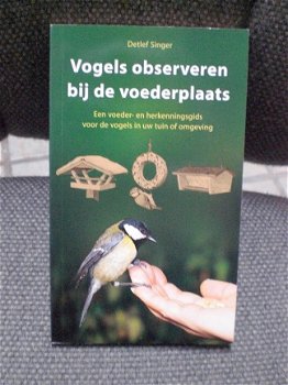 Vogels observeren bij de voederplaats Detlef Singler Een voeder- en herkenningsgids - 1