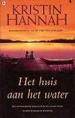 Kristin Hannah Het huis aan het water