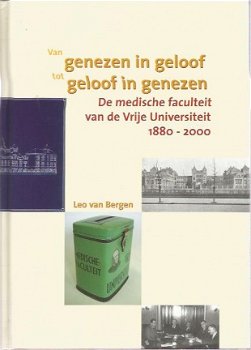 Leo van Bergen; Van genezen in geloof naar geloof in genezen. - 1