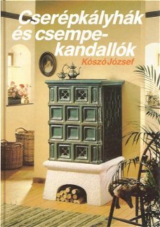 Kózsó József ; Cserépkályhák és csempekandallók