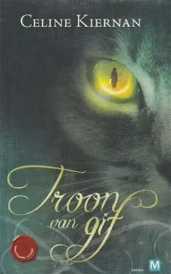 TROON VAN GIF, MOORHAWKE TRILOGIE boek 1 - Celine Kiernan