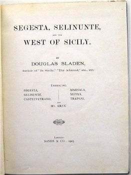 Segesta Selinunte & the West of Sicily 1903 Sladen - Sicilië - 2