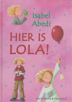 HIER IS LOLA! - Isabel Abedi - 1