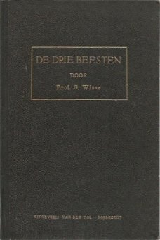 G. Wisse; De drie beesten