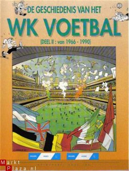De geschiedenis van het WK Voetbal deel II van 1966 - 1990 - 1