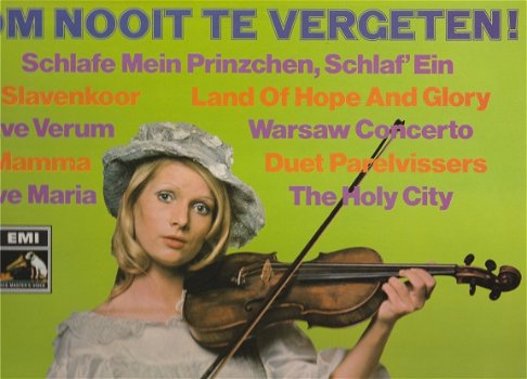 Om nooit te vergeten ‎– 12 klassieke evergreens -La Comparsa*Ave Maria*Slavenkoor* Largo ea - 2