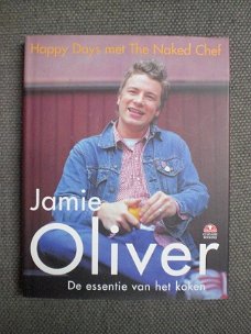Jamie Oliver De essentie van het koken Happy Days with the naked chief