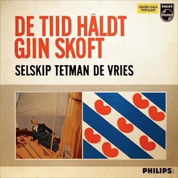 Selskip Tetman De Vries ‎– De Tiid Hâldt Gjin Skoft -Vinyl LP Fries/Frysk - 1