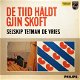 Selskip Tetman De Vries ‎– De Tiid Hâldt Gjin Skoft -Vinyl LP Fries/Frysk - 1 - Thumbnail