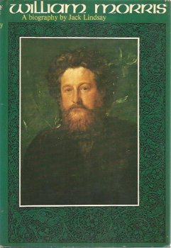 Jack Lindsay; William Morris - His life and work - 1