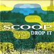 Scoop - Drop It 2 Track CDSingle - 1 - Thumbnail