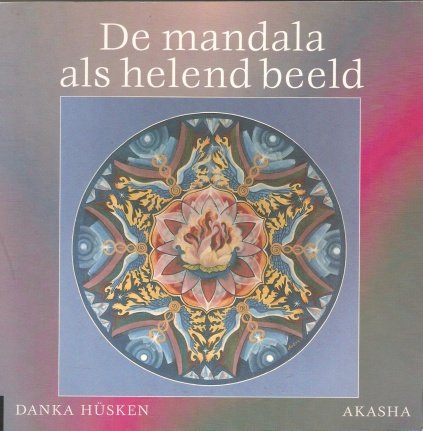 Husken,Danka - De mandala als helend beeld - nr. 1