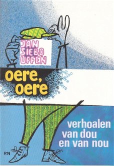 Oere, oere door Jan Siebo Uffen