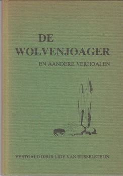 De wolvenjoager door Lidy van Eijsselsteijn - 1