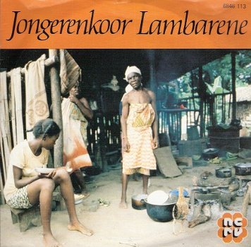 Jongerenkoor Lambarene NCRV EP - Vinyl single 45 toeren - 1