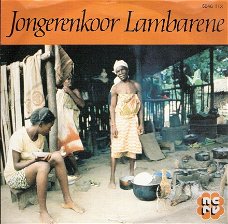 Jongerenkoor Lambarene NCRV EP   -  Vinyl single 45 toeren