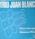 Trio Juan Blanco - Entre dos Aguas 7