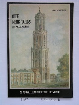 [1967~] Oude kerktorens in Nederland, Leen Molendijk, IKG - 1