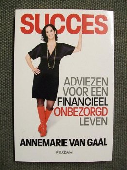 Succes Annemarie van Gaal Adviezen voor een onbezorgd leven - 1